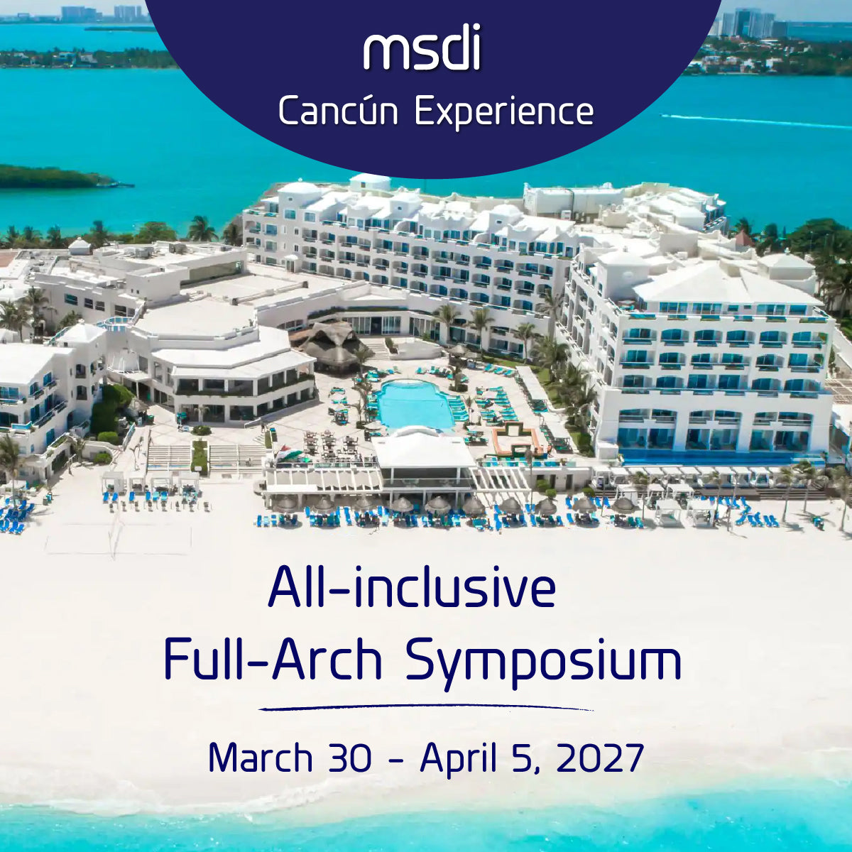 Cancún Experience 2027